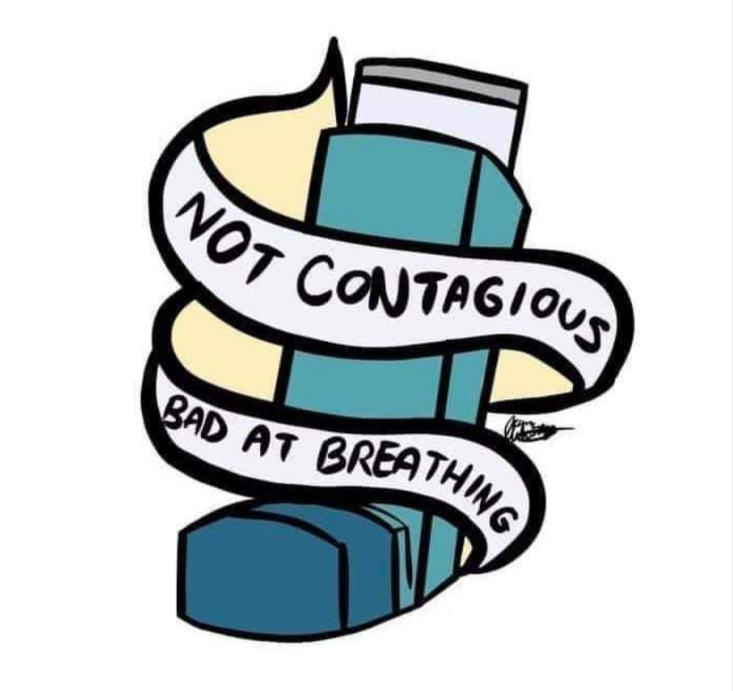 Inhaler with text banner - Not contagious, bad at breathing.
